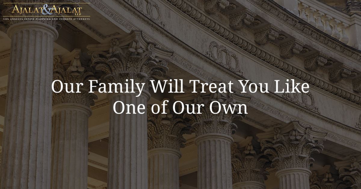 Los angeles estate planning probate lawyers ajalat ajalat llp
